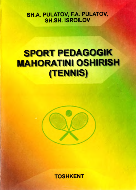 SPORT PEDAGOGIK MAHORATINI OSHIRISH (TENNIS)